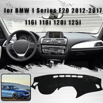 Avto nadzorna plošča Pokrov Dash Blazino za BMW Serije 1 F20 2012-2017 116i 118i 120i 125i Auto Non-slip Sonce Odtenek Pad Preprogo