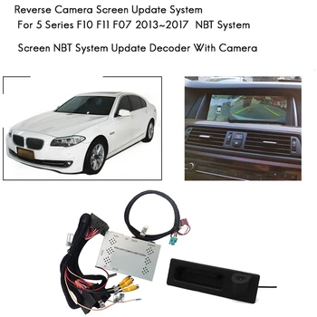 Avto Pogled od Zadaj Kamero Vmesnik Za-BMW-je Serije 5 F10, F11 F07 2013-2017 Zaslon NBT Sistem za Obračanje Fotoaparat Dekoder Modul