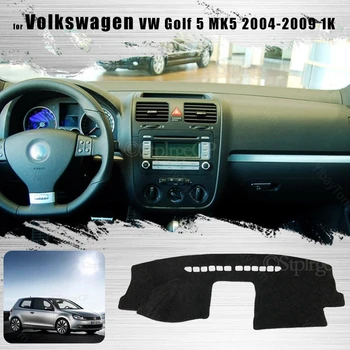Dash Mat Dashmat za Volkswagen VW Golf 5 MK5 2004-2009 1K Anti-Slip Mat nadzorna plošča Pokrov Pad Dežnik Dashmat Preprogo Dodatki