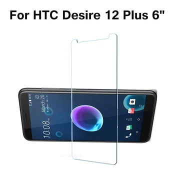 HTC Desire 12 Plus Kaljeno Steklo 9H Visoko Kakovostno Zaščitno folijo Zaščitnik Zaslon Telefona steklenim pokrovom Za HTC Desire 12 Plus 6.0