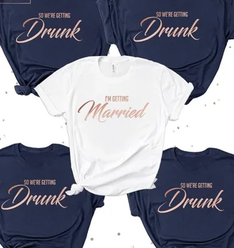 PADDY DESIGN Bachelorette Stranka sem Že Poročen Smo Dobili Pijan T-shirt svate Ekipa Ženske Vrh Tee Poročne Vrhovi